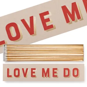 Love Me Do Long Match Box