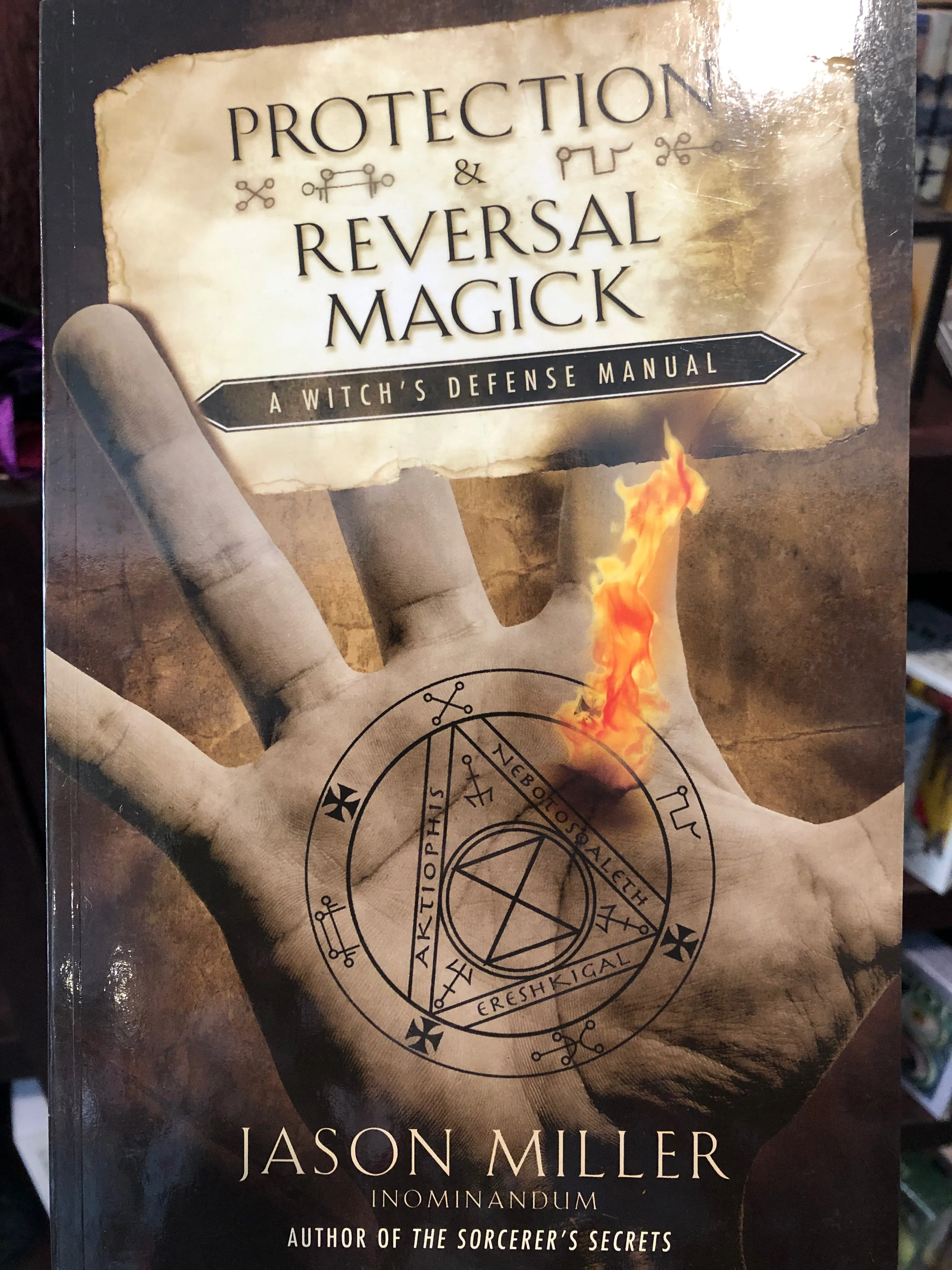Protection & Reversal Magick by Jason Miller